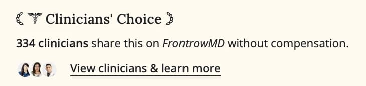 Clinicians’ Choice — 334 clinicians share this on FrontrowMD